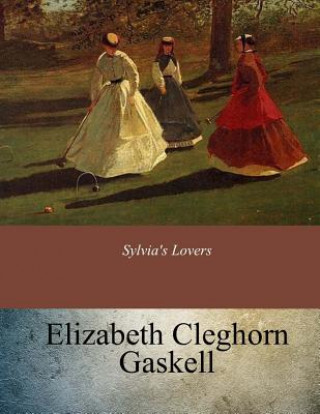 Livre Sylvia's Lovers Elizabeth Cleghorn Gaskell