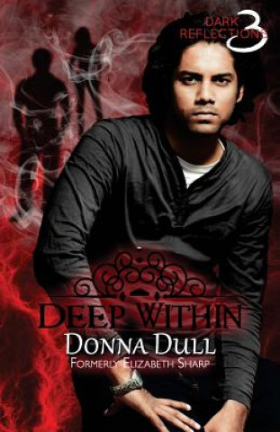 Knjiga Deep Within Donna Dull