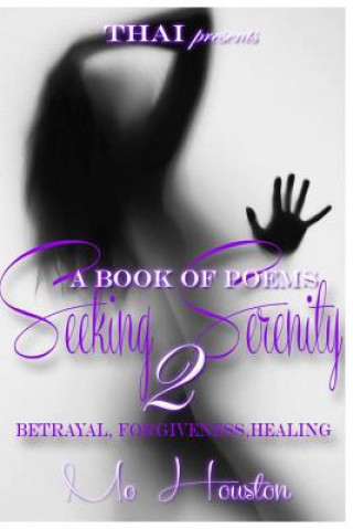 Knjiga Seeking Serenity 2 Mo Houston