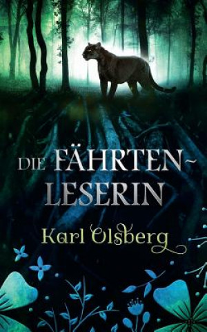 Livre Die Fährtenleserin Karl Olsberg