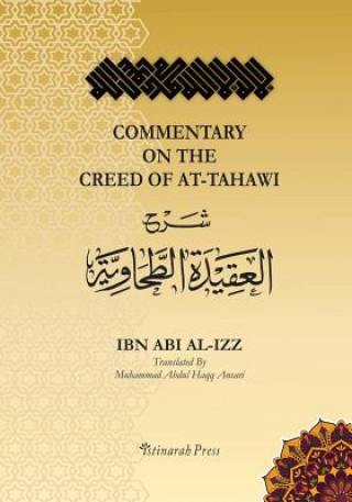 Carte Commentary on the Aqeedah (creed) of At-Tahawi: Sharh Aqeedah Attahawiya (English Translation) Ali Ibn Ali Ibn Abi Al Izz