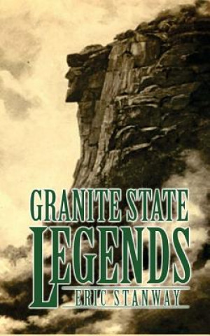 Book Granite State Legends Eric Stanway