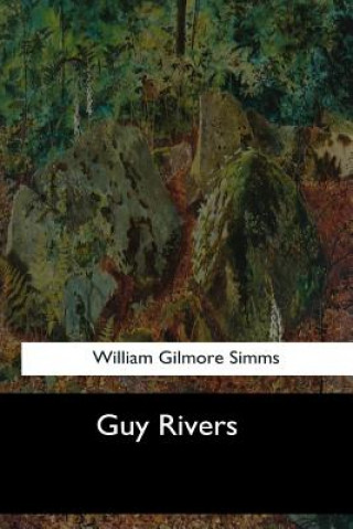 Książka Guy Rivers William Gilmore Simms