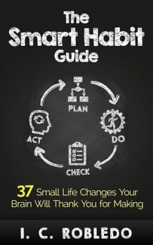 Knjiga Smart Habit Guide I C Robledo