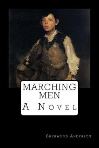 Libro Marching Men Sherwood Anderson