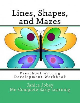 Книга Lines, Shapes, and Mazes Janice Jobey