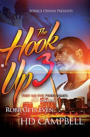 Kniha The Hook Up 3: Robb Gets Even Hd Campbell