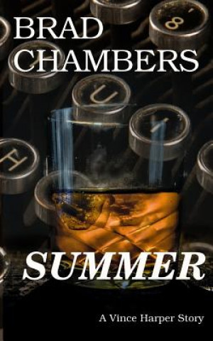 Kniha Summer: A Vince Harper Story Brad Chambers