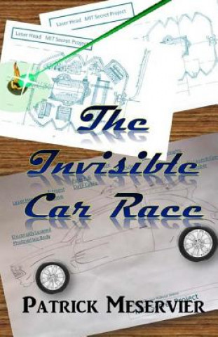 Книга The Invisible Car Race Patrick Meservier