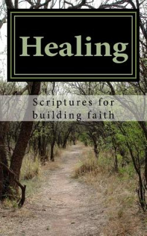 Książka Healing: Scriptures for building faith Joy Burns Harrison