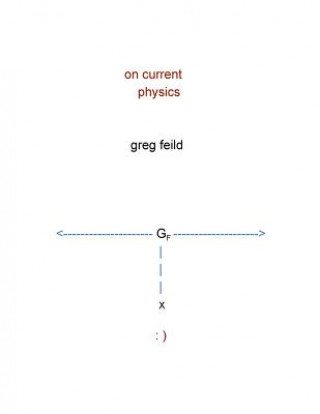 Knjiga On Current Physics Greg Feild