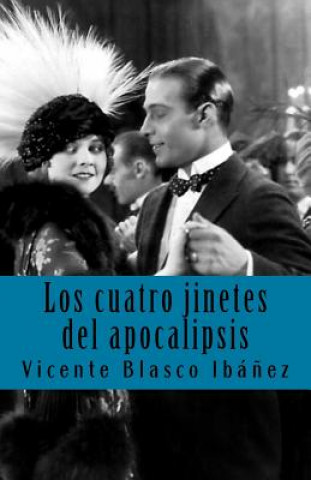 Knjiga los cuatro jinetes del apocalipsis Vicente Blasco Ibanez