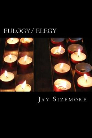 Książka Eulogy / Elegy Jay Sizemore