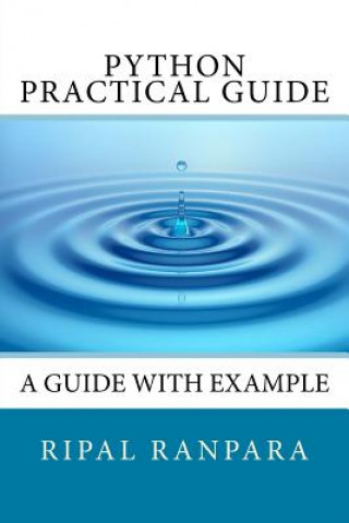 Knjiga Python practical Guide MS Ripal D Ranpara Rdr