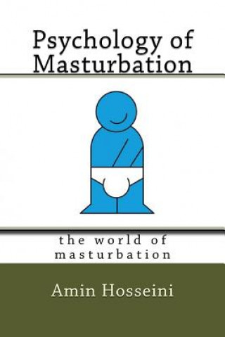 Kniha Psychology of Masturbation Amin Hosseini