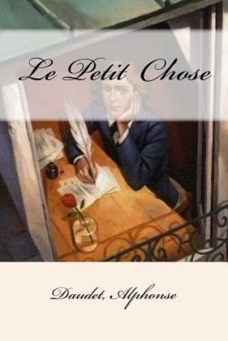 Carte Le Petit Chose Daudet Alphonse