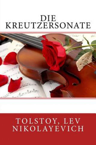 Knjiga Die Kreutzersonate Tolstoy Lev Nikolayevich