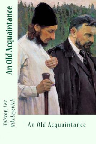 Buch An Old Acquaintance Tolstoy Lev Nikolayevich