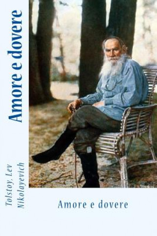 Könyv Amore e dovere Tolstoy Lev Nikolayevich