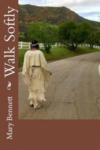 Knjiga Walk Softly Mary Bennett