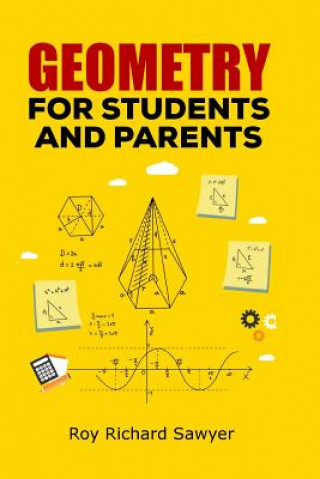 Könyv Geometry for Students and Parents Roy Richard Sawyer