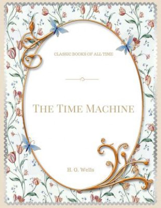 Kniha The Time Machine G G Wells