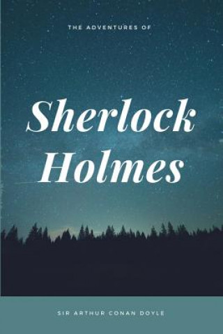 Kniha The Adventures of Sherlock Holmes Sir Arthur Conan Doyle