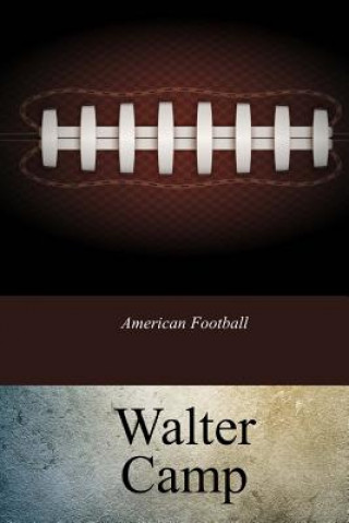 Książka American Football Walter Camp