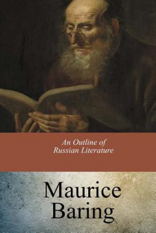 Carte An Outline of Russian Literature Maurice Baring