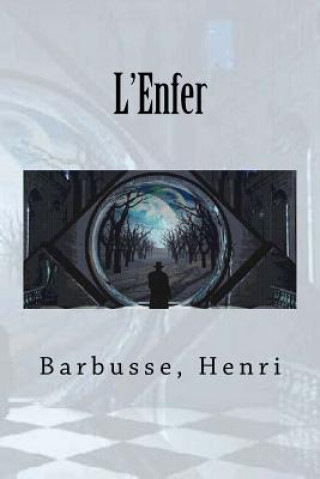 Kniha L'Enfer Barbusse Henri
