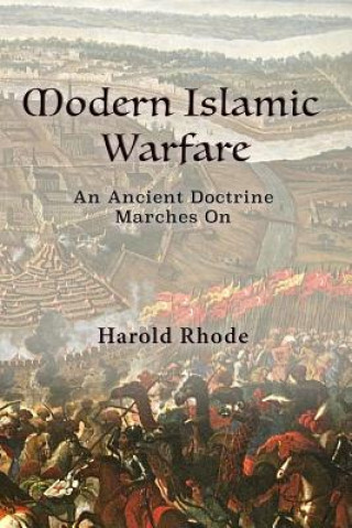 Könyv Modern Islamic Warfare Harold Rhode