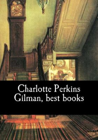 Kniha Charlotte Perkins Gilman, best books Charlotte Perkins Gilman