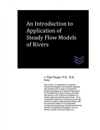 Carte An Introduction to Application of Steady Flow Models of Rivers J Paul Guyer