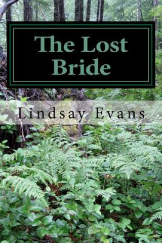 Kniha The Lost Bride Lindsay Evans