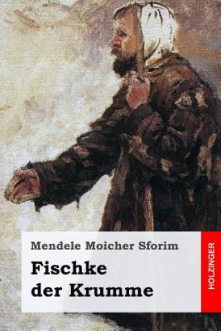 Книга Fischke der Krumme Mendele Moicher Sforim