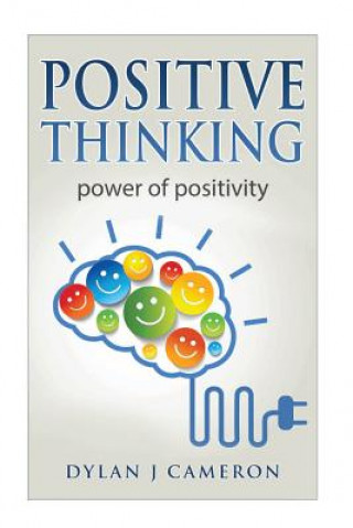 Carte Positive Thinking: Power of Positivity Dylan J Cameron