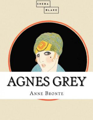 Kniha Agnes Grey Anne Bronte