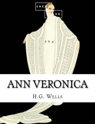 Kniha Ann Veronica H G Wells