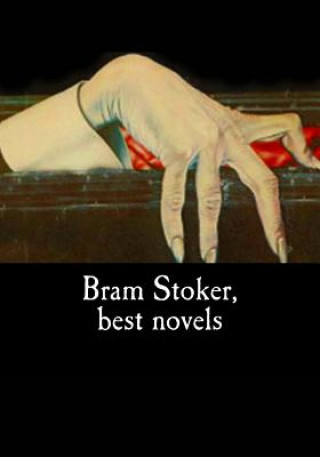 Carte Bram Stoker, best novels Bram Stoker