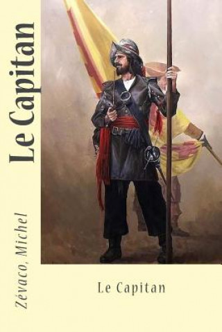 Libro Le Capitan Zevaco Michel