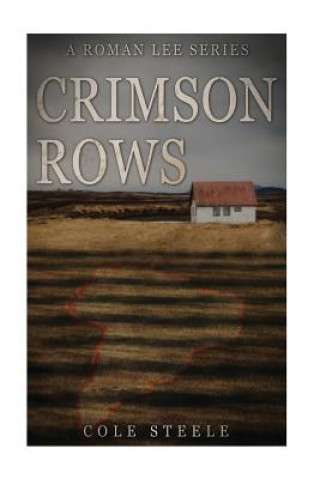 Knjiga Crimson Rows Cole Steele