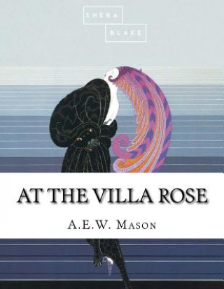 Kniha At the Villa Rose A E W Mason