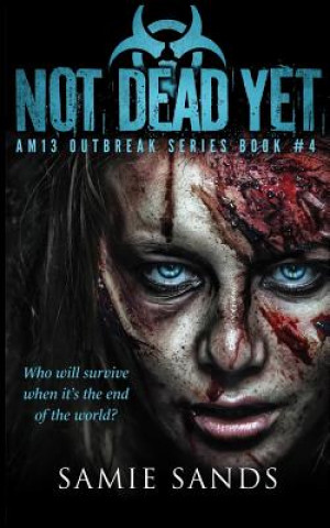 Книга Not Dead Yet Samie Sands