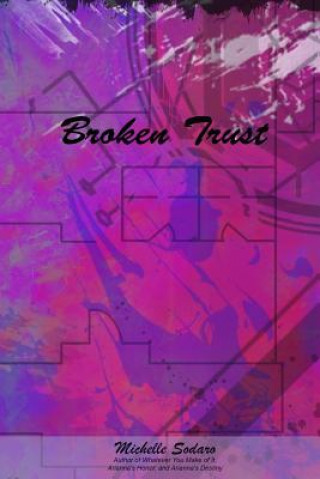 Livre Broken Trust Michelle Sodaro