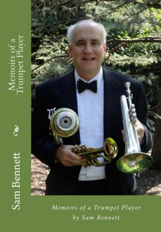 Buch Memoirs of a Trumpet Player Mr Sam Bennett