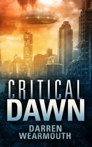 Buch Critical Dawn Darren Wearmouth