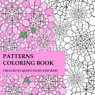 Książka Patterns Coloring Book Queen Inchi and Mari