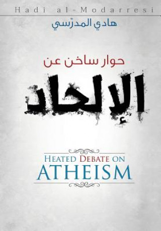 Carte Heated Debate on Atheism Sayed Hadi Al-Modarresi