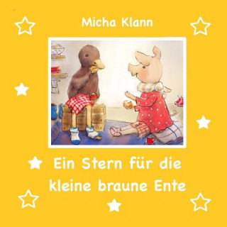 Carte Ein Stern für die kleine braune Ente Micha Klann