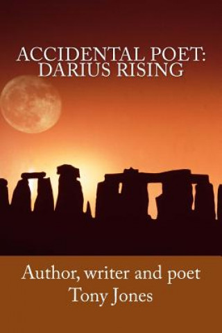 Book Accidental Poet: Darius Rising Mr Tony Jones